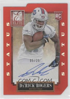 2013 Panini Elite - [Base] - Status Red Die-Cut #123 - Da'Rick Rogers /25