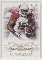 Michael Floyd #/10