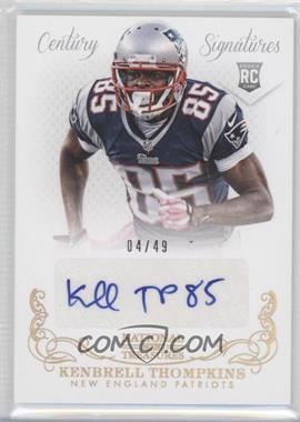 2013 Panini National Treasures - [Base] - Century Gold #294 - Rookie Signatures - Kenbrell Thompkins /49