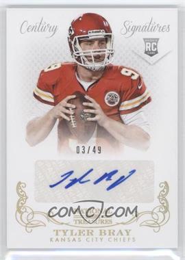 2013 Panini National Treasures - [Base] - Century Gold #335 - Rookie Signatures - Tyler Bray /49