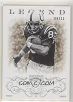 Legend - Raymond Berry #/25