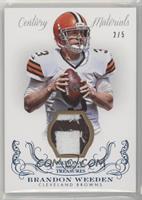 Brandon Weeden #/5