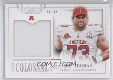 2013 Panini National Treasures - Colossal Pro Bowl Materials #29 - Joe Thomas /99