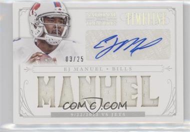 2013 Panini National Treasures - Timeline Materials Signatures - Player Name #19 - EJ Manuel /25