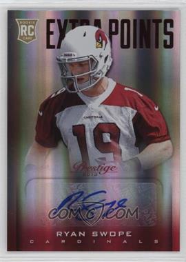 2013 Panini Prestige - [Base] - Extra Points Red Signatures #283 - Rookie - Ryan Swope