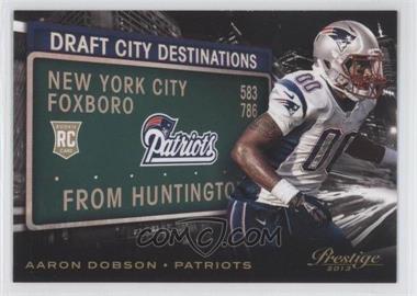 2013 Panini Prestige - Draft City Destinations #17 - Aaron Dobson