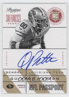 2013 Panini Prestige - NFL Passport - Signatures #24 - Quinton Patton