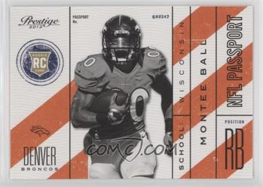 2013 Panini Prestige - NFL Passport #15 - Montee Ball