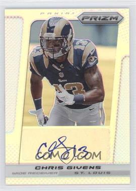 2013 Panini Prizm - Autographs - Prizm #18 - Chris Givens /10