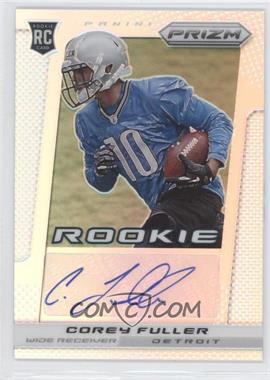 2013 Panini Prizm - Autographs - Prizm #217 - Corey Fuller /99