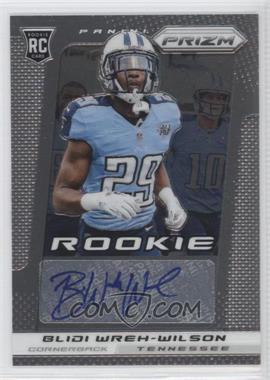 2013 Panini Prizm - Autographs #301 - Blidi Wreh-Wilson