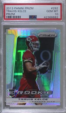 2013 Panini Prizm - [Base] - Prizm #292 - Travis Kelce [PSA 10 GEM MT]