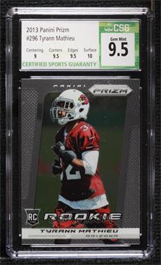 2013 Panini Prizm - [Base] #296 - Tyrann Mathieu [CSG 9.5 Gem Mint]