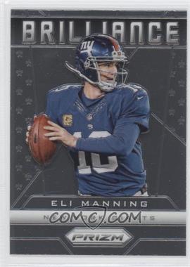 2013 Panini Prizm - Brilliance #25 - Eli Manning