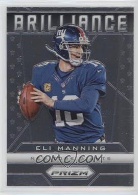 2013 Panini Prizm - Brilliance #25 - Eli Manning