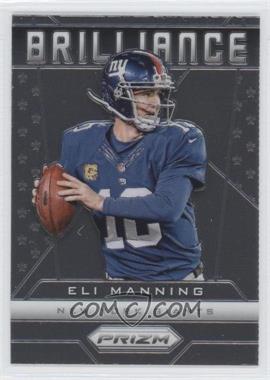 2013 Panini Prizm - Brilliance #25 - Eli Manning