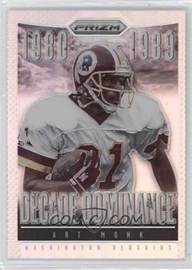 2013 Panini Prizm - Decade Dominance - Prizm #12 - Art Monk