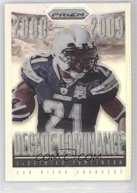 2013 Panini Prizm - Decade Dominance - Prizm #23 - LaDainian Tomlinson