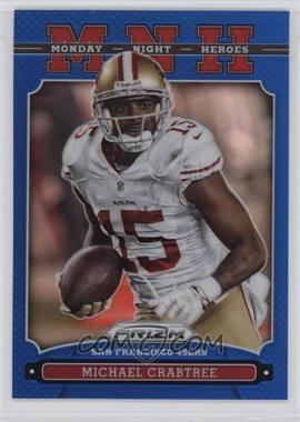 2013 Panini Prizm - Monday Night Heroes - Walmart Blue Prizm #11 - Michael Crabtree