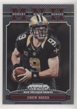 2013 Panini Prizm - Monday Night Heroes #13 - Drew Brees