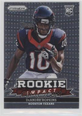 2013 Panini Prizm - Rookie Impact #13 - DeAndre Hopkins