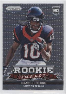 2013 Panini Prizm - Rookie Impact #13 - DeAndre Hopkins