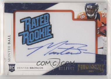 2013 Panini Prominence - [Base] - Rookie Embroidered Rated Rookie Patch Signatures #172 - Montee Ball /100