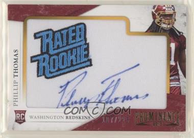 2013 Panini Prominence - [Base] - Rookie Embroidered Rated Rookie Patch Signatures #174 - Phillip Thomas /225