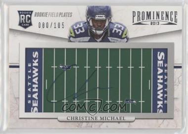 2013 Panini Prominence - [Base] - Rookie Field Plates Signatures #114 - Christine Michael /105