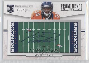 2013 Panini Prominence - [Base] - Rookie Field Plates Signatures #172 - Montee Ball /100