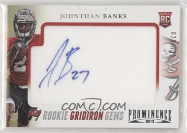 2013 Panini Prominence - [Base] - Rookie Gridiron Gems Signatures #143 - Johnthan Banks /225