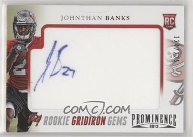2013 Panini Prominence - [Base] - Rookie Gridiron Gems Signatures #143 - Johnthan Banks /225