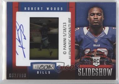 2013 Panini Rookies & Stars - SlideShow - Rookie Premier Signatures #30 - Robert Woods /100