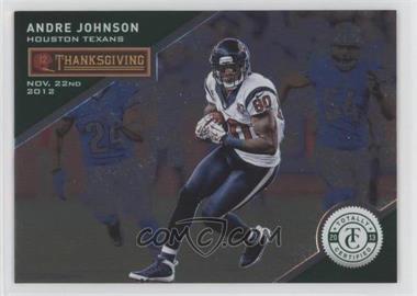 2013 Panini Totally Certified - [Base] - Totally Green #51 - Thanksgiving Day - Andre Johnson /5