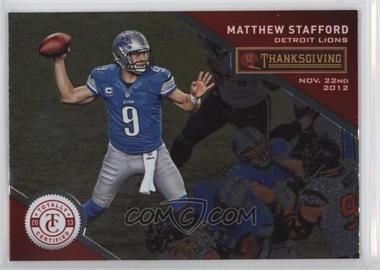 2013 Panini Totally Certified - [Base] - Totally Red #54 - Thanksgiving Day - Matthew Stafford