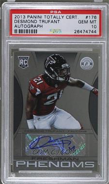 2013 Panini Totally Certified - [Base] #176 - Freshman Phenoms Signatures - Desmond Trufant /499 [PSA 10 GEM MT]