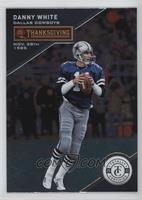 Thanksgiving Day - Danny White