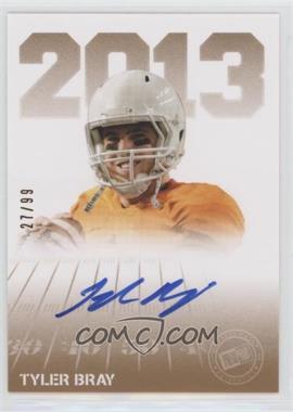 2013 Press Pass - Press Pass Signings - Bronze #PPS-TB - Tyler Bray /99