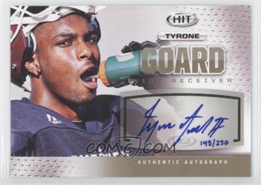 2013 SAGE Hit - Autographs - Gold #A16 - Tyrone Goard /250