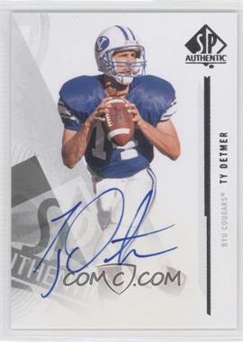 2013 SP Authentic - [Base] - Autographs #140 - Ty Detmer