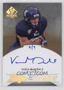 2013 SP Authentic - Sign of the Times - Gold #ST-VM - Vance McDonald /7