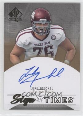 2013 SP Authentic - Sign of the Times #ST-JO - Luke Joeckel
