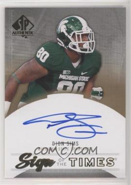 2013 SP Authentic - Sign of the Times #ST-SI - Dion Sims