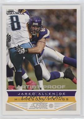 2013 Score - [Base] - Artist Proof #122 - Jared Allen /32