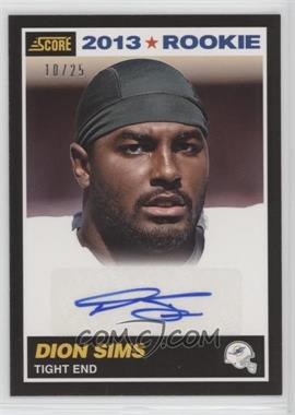 2013 Score - [Base] - Black Signatures #362 - Rookie - Dion Sims /25