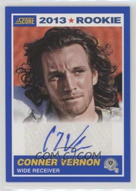 2013 Score - [Base] - Blue Signatures #350 - Rookie - Conner Vernon