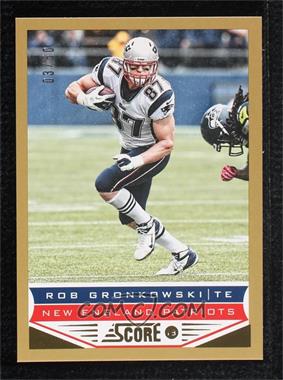 2013 Score - [Base] - Gold Zone #129 - Rob Gronkowski /50