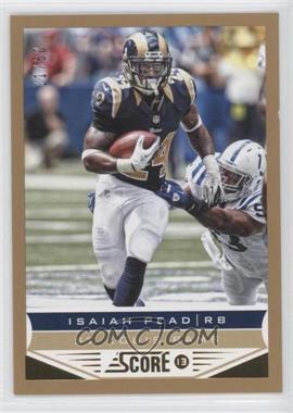 2013 Score - [Base] - Gold Zone #176 - Isaiah Pead /50