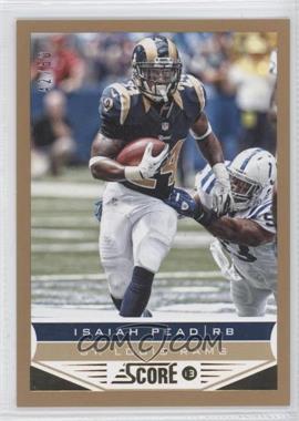 2013 Score - [Base] - Gold Zone #176 - Isaiah Pead /50