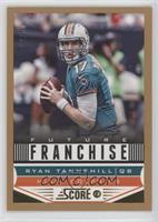 Future Franchise - Ryan Tannehill #/50